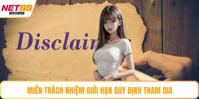 Miễn trách nhiệm giới hạn quy định tham gia